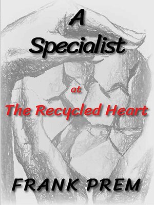 cover image of A Specialist at the Recycled Heart